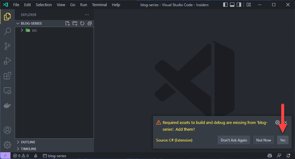 VS Code with the blog-series folder open and the C# extension's notification "Required assets to build and debug are missing from 'blog-series'. Add them?", a red arrow pointing at its Yes button.
